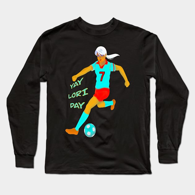 YAY LORI DAY GIRL FOOTBALLER RETRO NOVEMBER 7 Long Sleeve T-Shirt by sailorsam1805